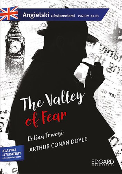 Okładka:Sherlock Holmes: The Valley of Fear. Adaptacja klasyki z ćwiczeniami 