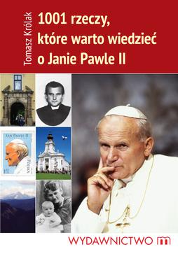 ebook 1001 rzeczy, które warto wiedzieć o Janie Pawle II