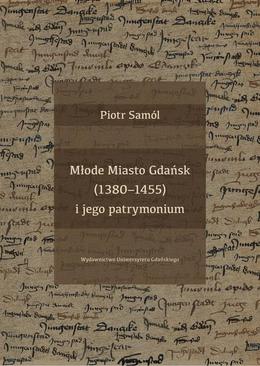 ebook Młode Miasto Gdańsk (1380-1455) i jego patrymonium