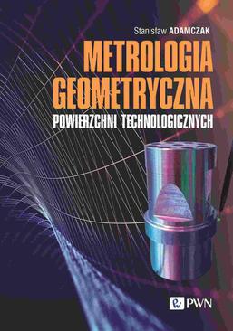 ebook Metrologia geometryczna powierzchni technologicznych