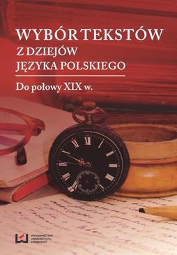 ebook Wybór tekstów z dziejów języka polskiego