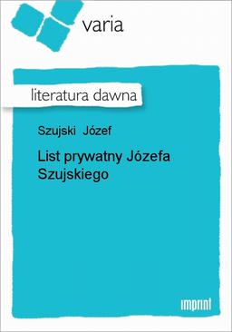 ebook List Prywatny Józefa Szujskiego