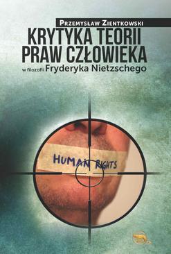 ebook Krytyka teorii praw człowieka w filozofii Fryderyka Nietzschego