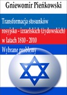 ebook Transformacja stosunków rosyjsko - izraelskich (żydowskich) w latach 1810 - 2010: Wybrane problemy - Gniewomir Pieńkowski