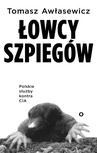 ebook Łowcy szpiegów - Tomasz Awłasewicz