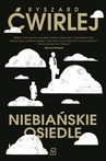 ebook Niebiańskie osiedle - Ryszard Ćwirlej