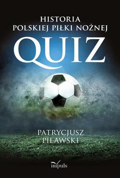 ebook Historia polskiej piłki nożnej. QUIZ