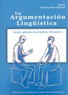 ebook La Argumentacion Linguistica. Estudio aplicado al periodismo informativo - Daria Urzędowska-Chaves