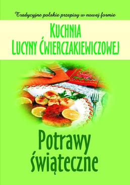 ebook Kuchnia Lucyny Ćwierczakiewiczowej. Potrawy świąteczne