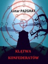 ebook Klątwa konfederatów - Lotar Pazgrat
