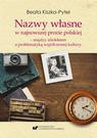 ebook Nazwy własne w najnowszej prozie polskiej – między idiolektem a problematyką współczesnej kultury - Beata Kiszka-Pytel