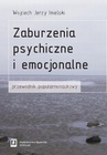 ebook Zaburzenia psychiczne i emocjonalne. Przewodnik popularnonaukowy - Wojciech Jerzy Imielski