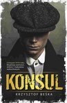 ebook Konsul - Krzysztof Beśka
