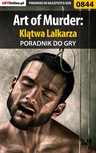 ebook Art of Murder: Klątwa Lalkarza - poradnik do gry - Katarzyna "Kayleigh" Michałowska