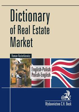 ebook Dictionary of Real Estate Market. English-Polish, Polish-English Słownik rynku nieruchomości. Angielsko-polski, polsko-angielski