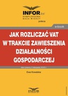 ebook Jak rozliczać VAT w trakcie zawieszenia działalności gospodarczej - Ewa Kowalska
