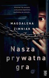 ebook Nasza prywatna gra - Magdalena Zimniak