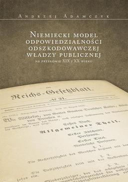 ebook Niemiecki model odpowiedzialności odszkodowawczej władzy publicznej na przełomie XIX i XX wieku