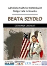 ebook Beata Szydło - Agnieszka Kuchnia-Wołosiewicz,Małgorzata Jurkowska