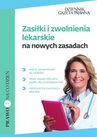 ebook Zasiłki i zwolnienia lekarskie na nowych zasadach - zbiorowa Praca