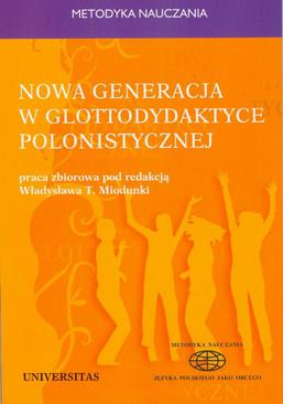 ebook Nowa generacja w glottodydaktyce polonistycznej