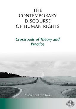 ebook The Contemporary Discourse of Human Rights. Crossroads of Theory and Practice