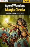 ebook Age of Wonders: Magia Cienia - poradnik do gry - Łukasz "Gajos" Gajewski