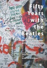 ebook Fifty years with the Beatles - Jerzy Jarniewicz,Alina Kwiatkowska