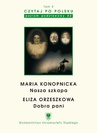 ebook Czytaj po polsku. T. 3: Maria Konopnicka: "Nasza szkapa". Eliza Orzeszkowa: "Dobra pani". Wyd. 3. - 