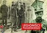 ebook Legioniści Piłsudskiego - Adam Dylewski