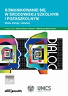 ebook Komunikowanie się w środowisku szkolnym i pozaszkolnym - Marzena Okrasa,Wojciech J. Maliszewski,Marian Fiedor