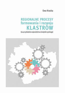 ebook Regionalne procesy formowania i rozwoju klastrów (na przykładzie województwa świętokrzyskiego