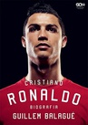 ebook Cristiano Ronaldo. Biografia - Guillem Balagué