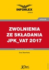 ebook Jak ustalić, czy przedsiębiorca jest zwolniony ze składania JPK_VAT w 2017 r. - Ewa Sławińska
