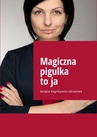 ebook Magiczna pigulka to ja - Anastasiya Kolendo-Smirnova