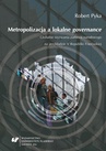 ebook Metropolizacja a lokalne „governance” - Robert Pyka