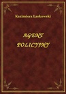 ebook Agent policyjny - Kazimierz Laskowski