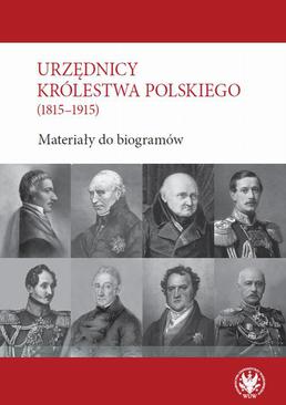 ebook Urzędnicy Królestwa Polskiego (1815-1915)