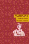 ebook Flashback - Elżbieta Sikora,Krzysztof Stefański