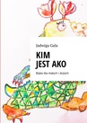 ebook Kim jest Ako - Jadwiga Gala