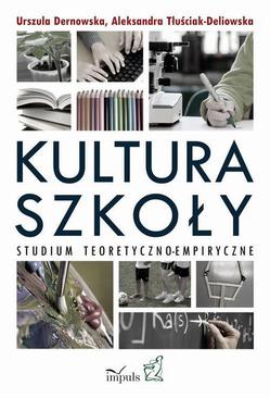 ebook Kultura szkoły. Studium teoretyczno-empiryczne