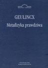 ebook Metafizyka prawdziwa - Arnold Geulincx