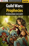 ebook Guild Wars: Prophecies - poradnik do gry - Tomasz "Sznur" Pyzioł