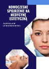 ebook Nowoczesne spojrzenie na medycynę estetyczną - dr Jarosław Lewandowski