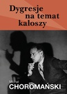 ebook Dygresje na temat kaloszy - Michał Choromański