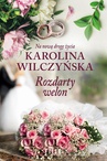 ebook Rozdarty welon - Karolina Wilczyńska