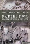 ebook Papiestwo i papieże w średniowieczu - Mieczysław Żywczyński