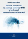 ebook Modele odpowiedzi na pozycje testowe (IRT) w badaniach ekonomiczno-społecznych - Justyna Brzezińska