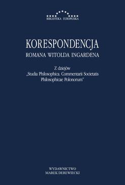 ebook Korespondencja Romana Witolda Ingardena. Z dziejów Studia Philosophica. Commentarii Societatis Philosophicae Polonorum