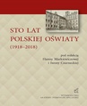 ebook STO LAT POLSKIEJ OŚWIATY (1918–2018) - 